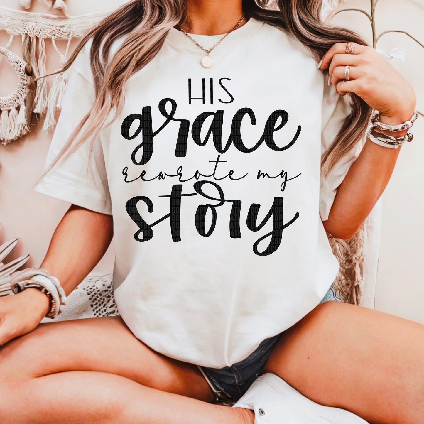 His grace rewrote my story- DTF Transfer