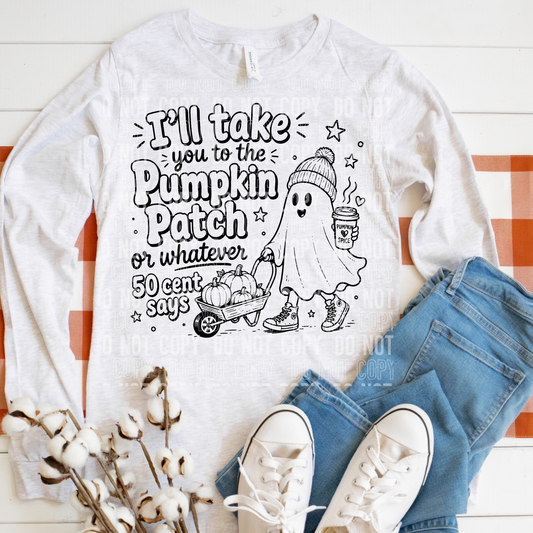 I’ll take you to the pumpkin patch - DTF Transfer