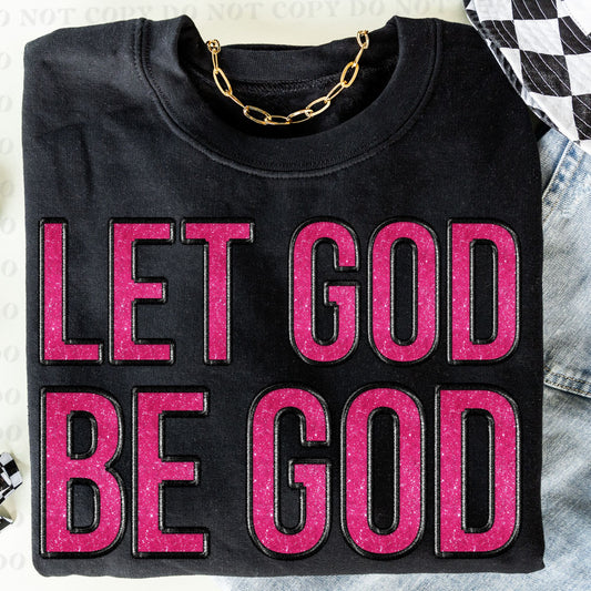 Let God Be God-DTF Transfer