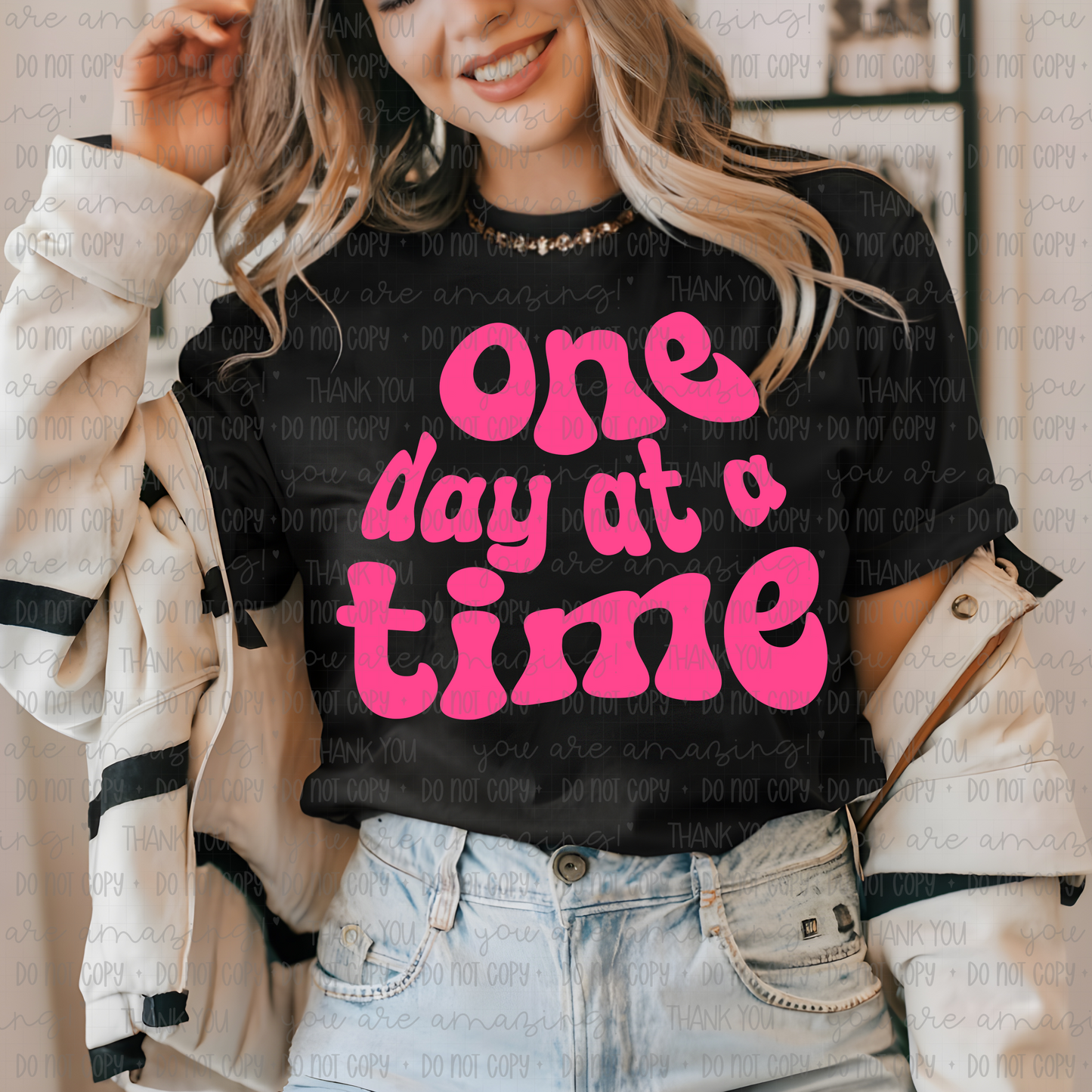 One day at a time- DTF Transfer