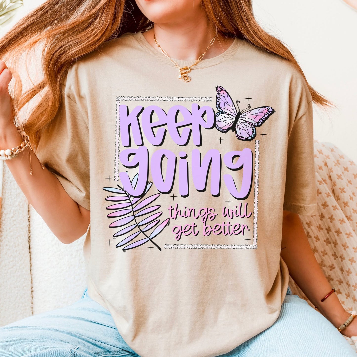 Keep going things will get better-DTF Transfer