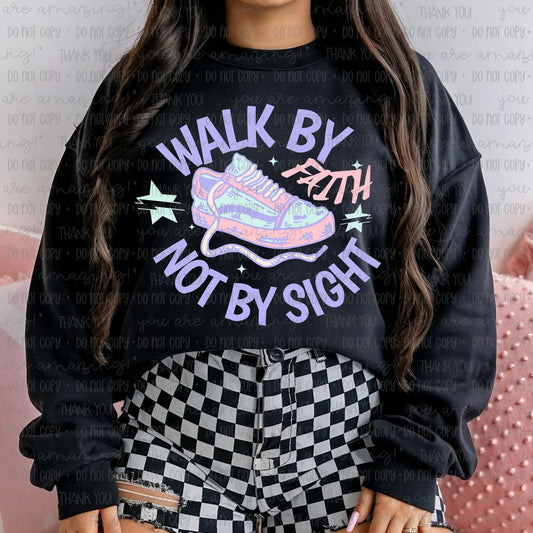 Walk by faith not by sight-DTF Transfer
