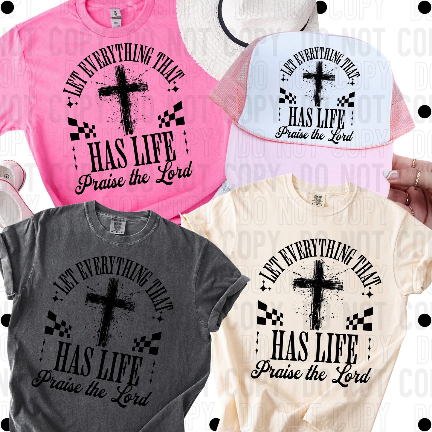 Let everything that has life praise the Lord- you matter- DTF Transfer