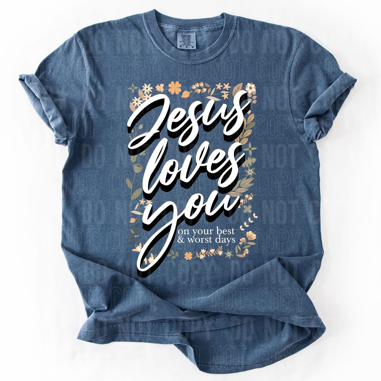 Jesus loves you on your best & worst days - DTF Transfer