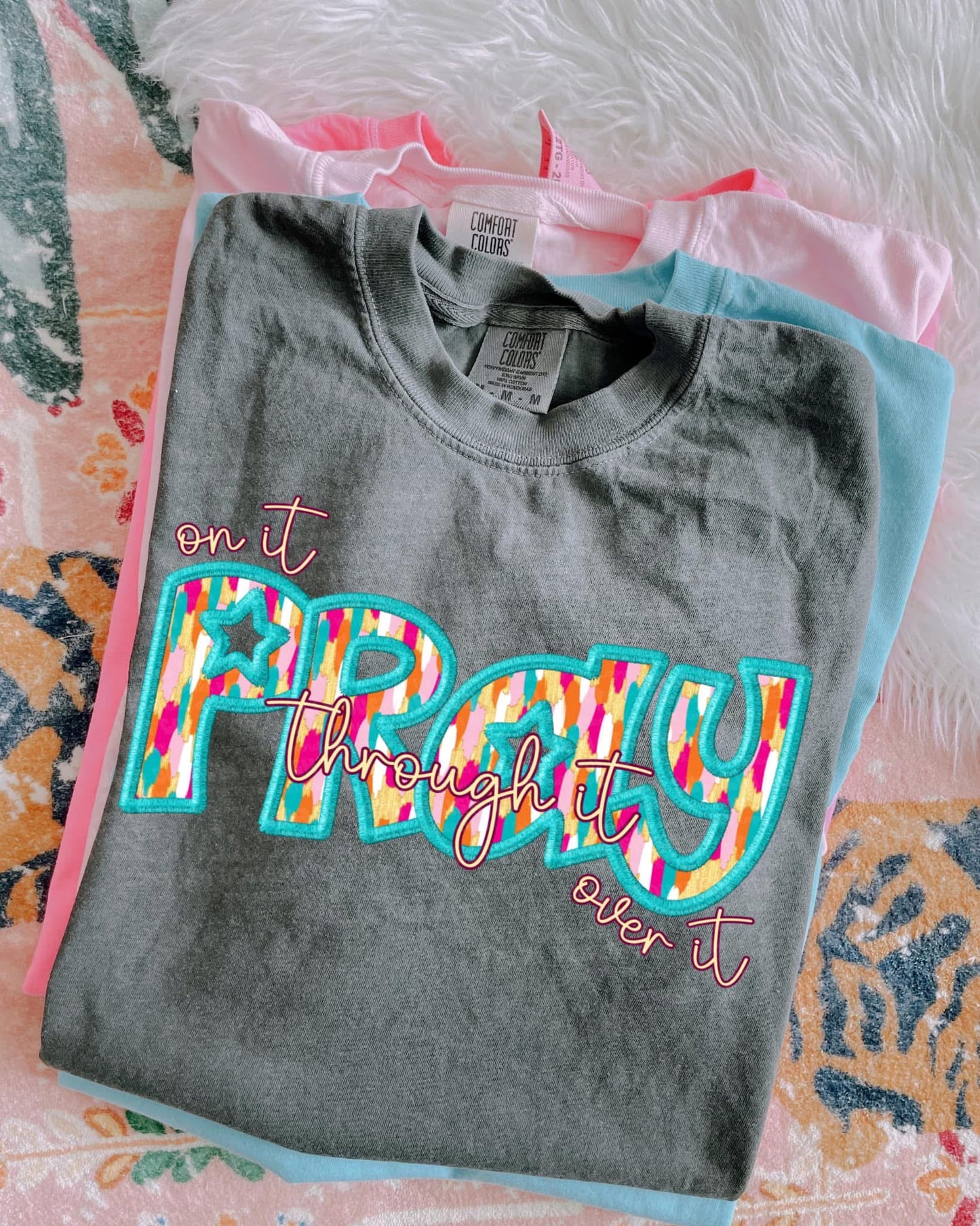 Pray on it through it over it- DTF Transfer
