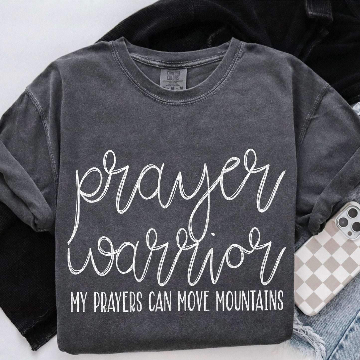 Prayer warrior -my prayers can move mountains- DTF Transfer