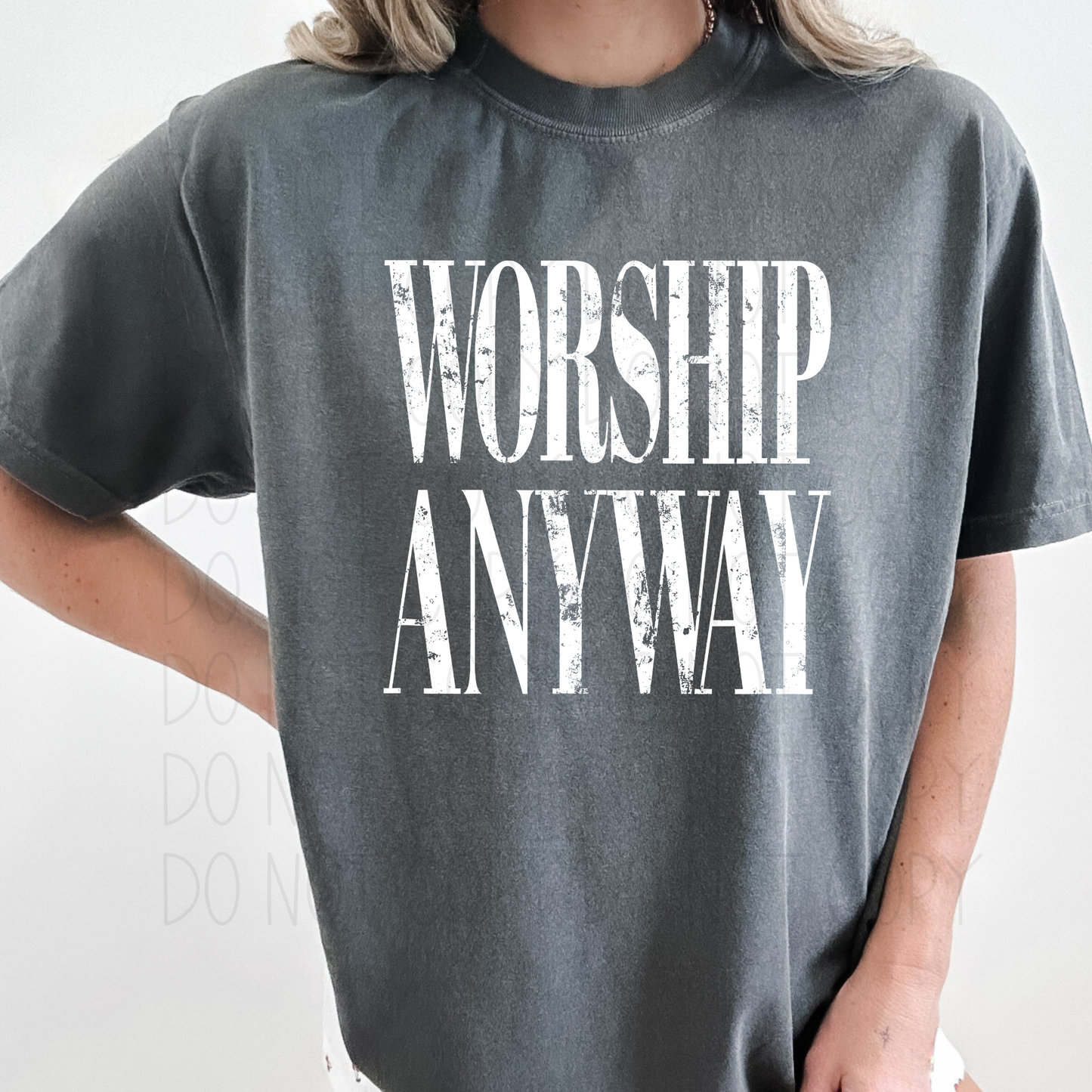 Worship anyway Distressed- DTF Transfer