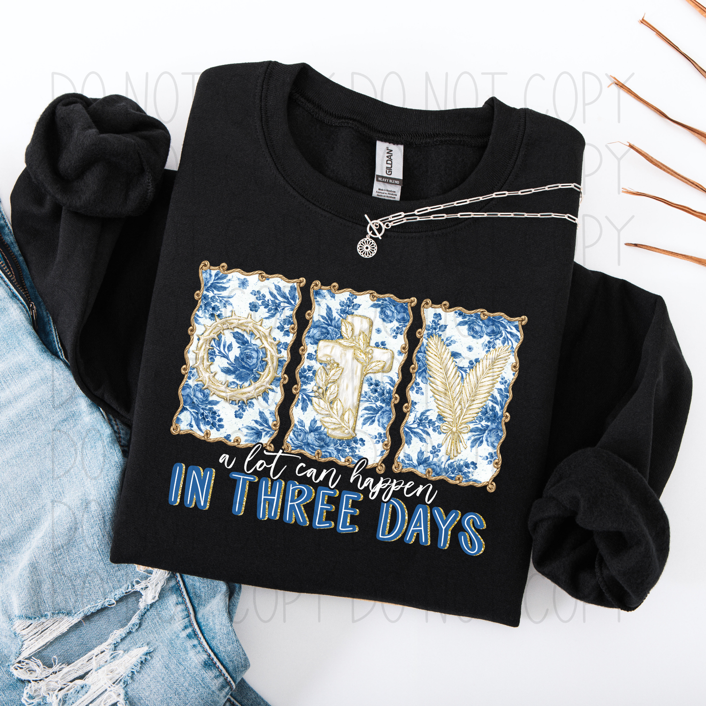 A lot can happen in three Days- DTF Transfer