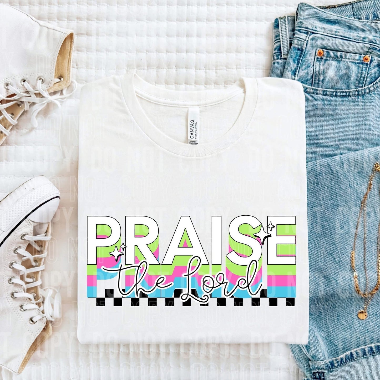 Praise the Lord Bright- DTF Transfer