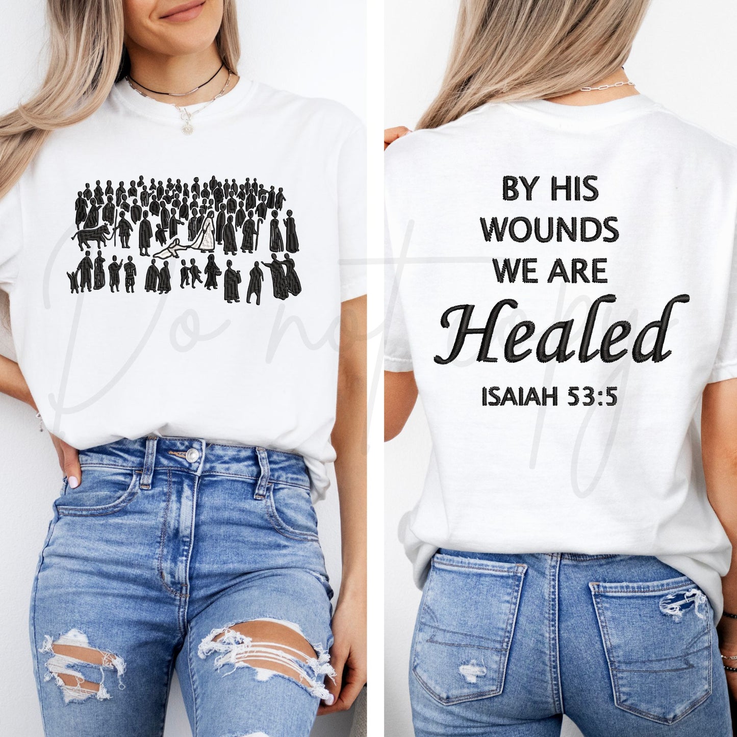 By His wounds we are healed - Isaiah 53:3- FULL Back/ FULL front Set- DTF TRANSFER