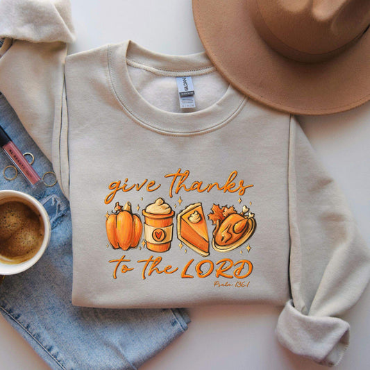 Give thanks to the Lord sweatshirt