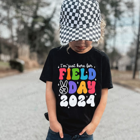 I'm just here for Field Day 2024- Dtf Transfer FULL COLOR