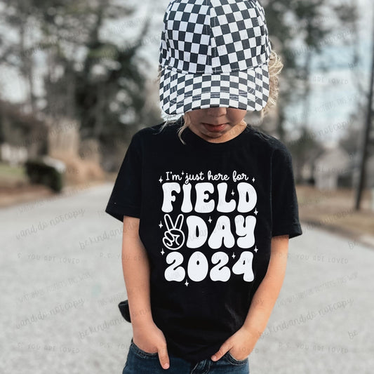 I'm just here for Field Day 2024- Dtf Transfer White Font