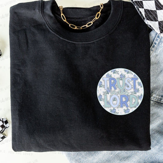 Trust in the Lord - (blue floral) DTF Transfer