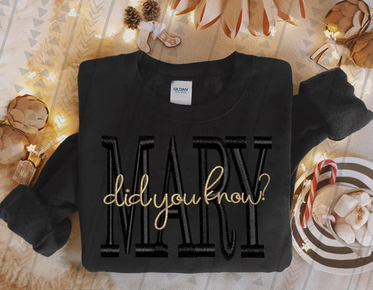 Mary did you know? faux (fake) embroidery -DTF Transfer