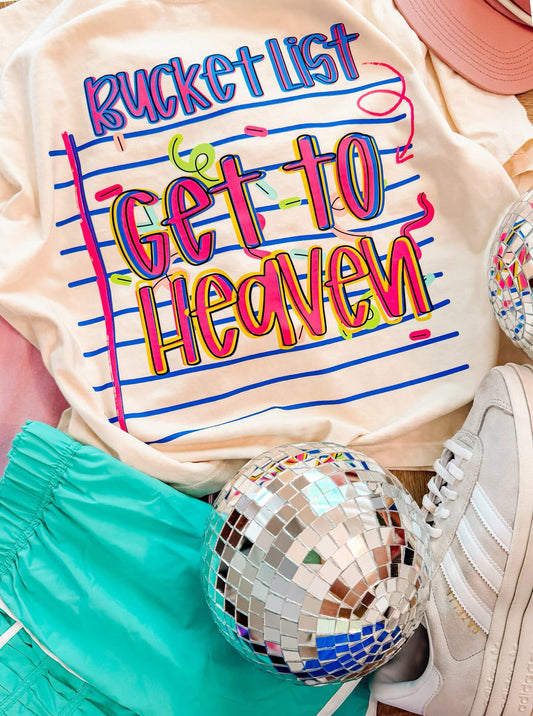 Bucket List- Get to Heaven Bright - DTF Transfer