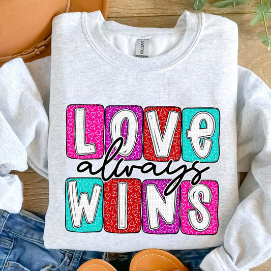 Love Always Wins Sweatshirt-COMPLETED