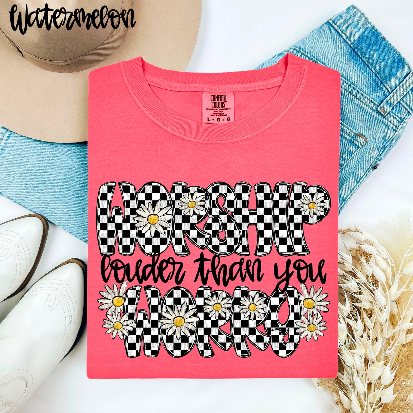 Worship louder than you worry-DTF Transfer