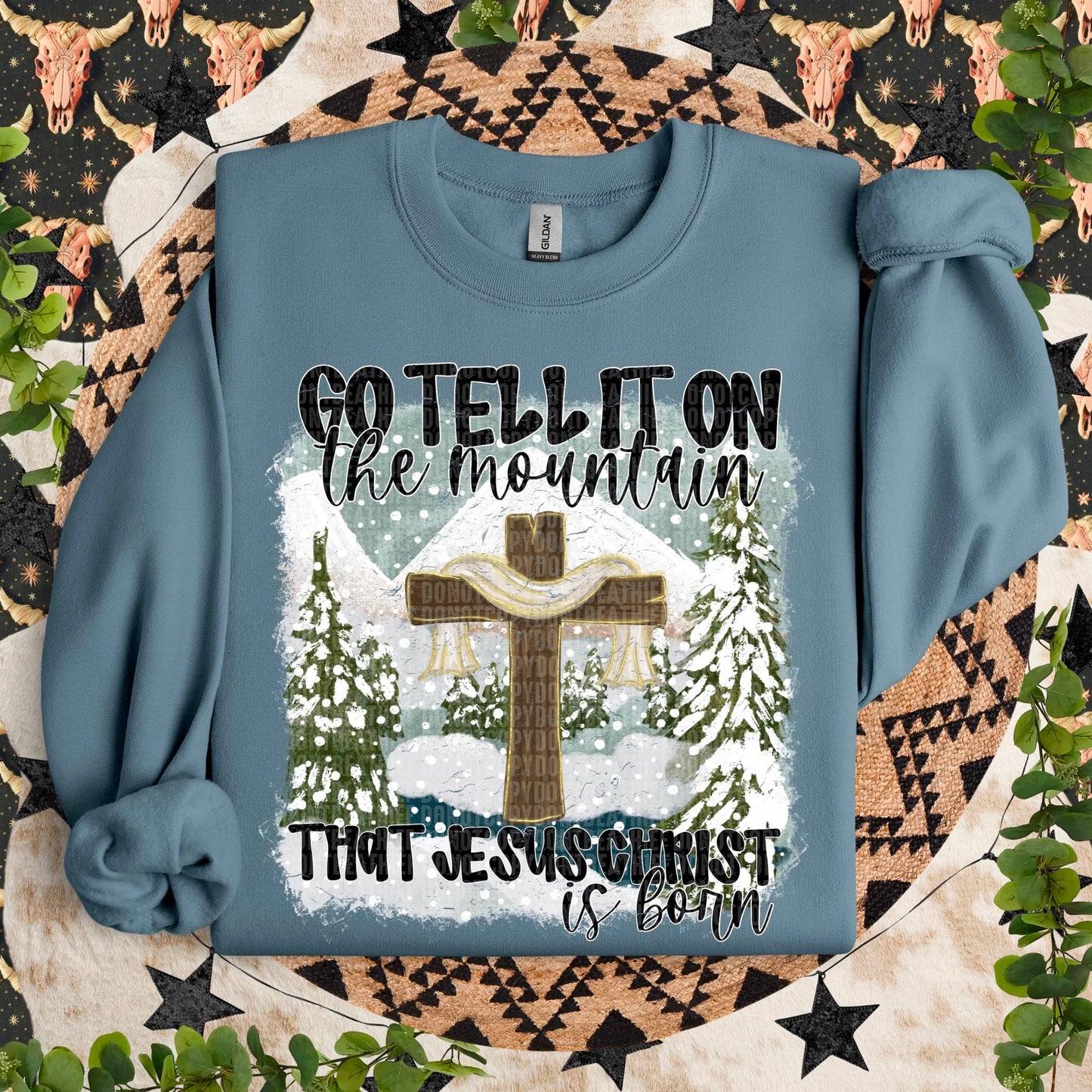 Go tell it on the mountain that Jesus Christ is born - DTF Transfer