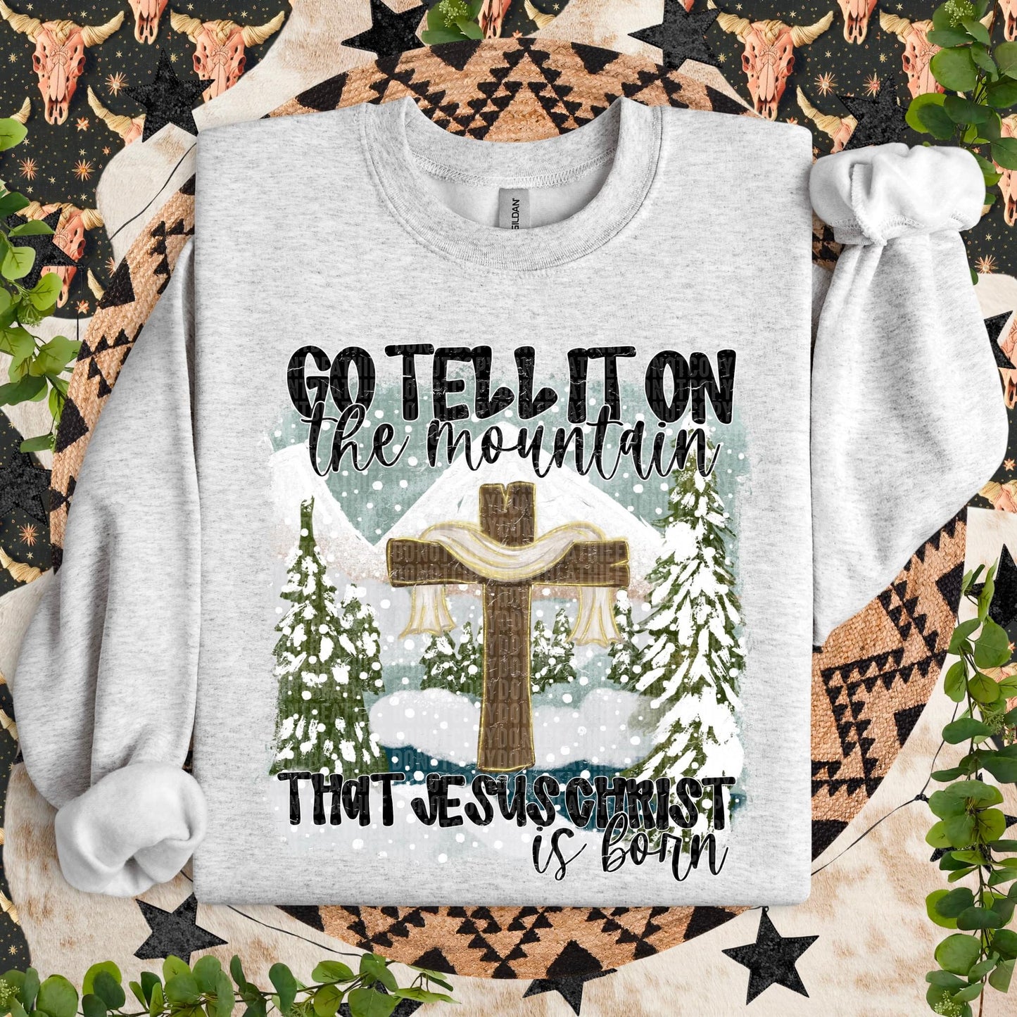 Go tell it on the mountain that Jesus Christ is born - DTF Transfer