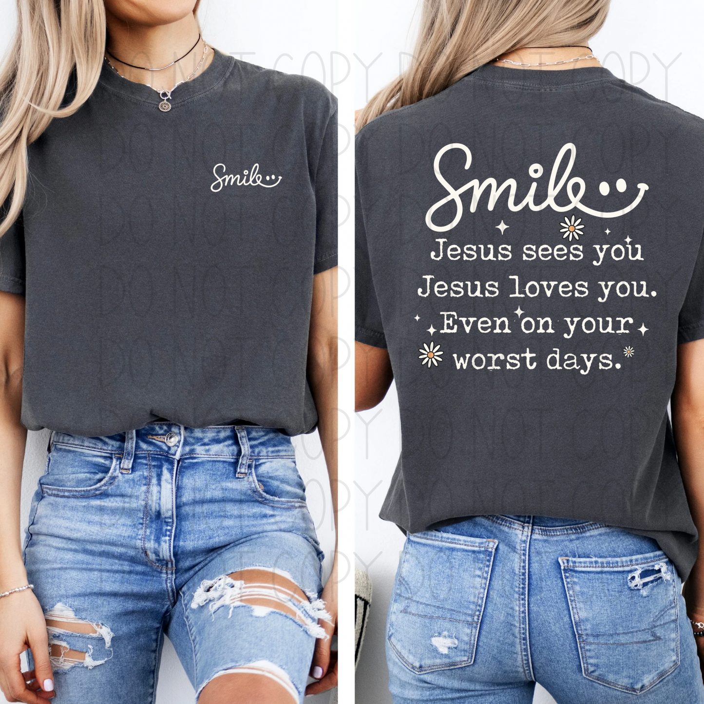 Smile Jesus sees you. Jesus loves you. Even on your worst days.-SET-DTF Transfer