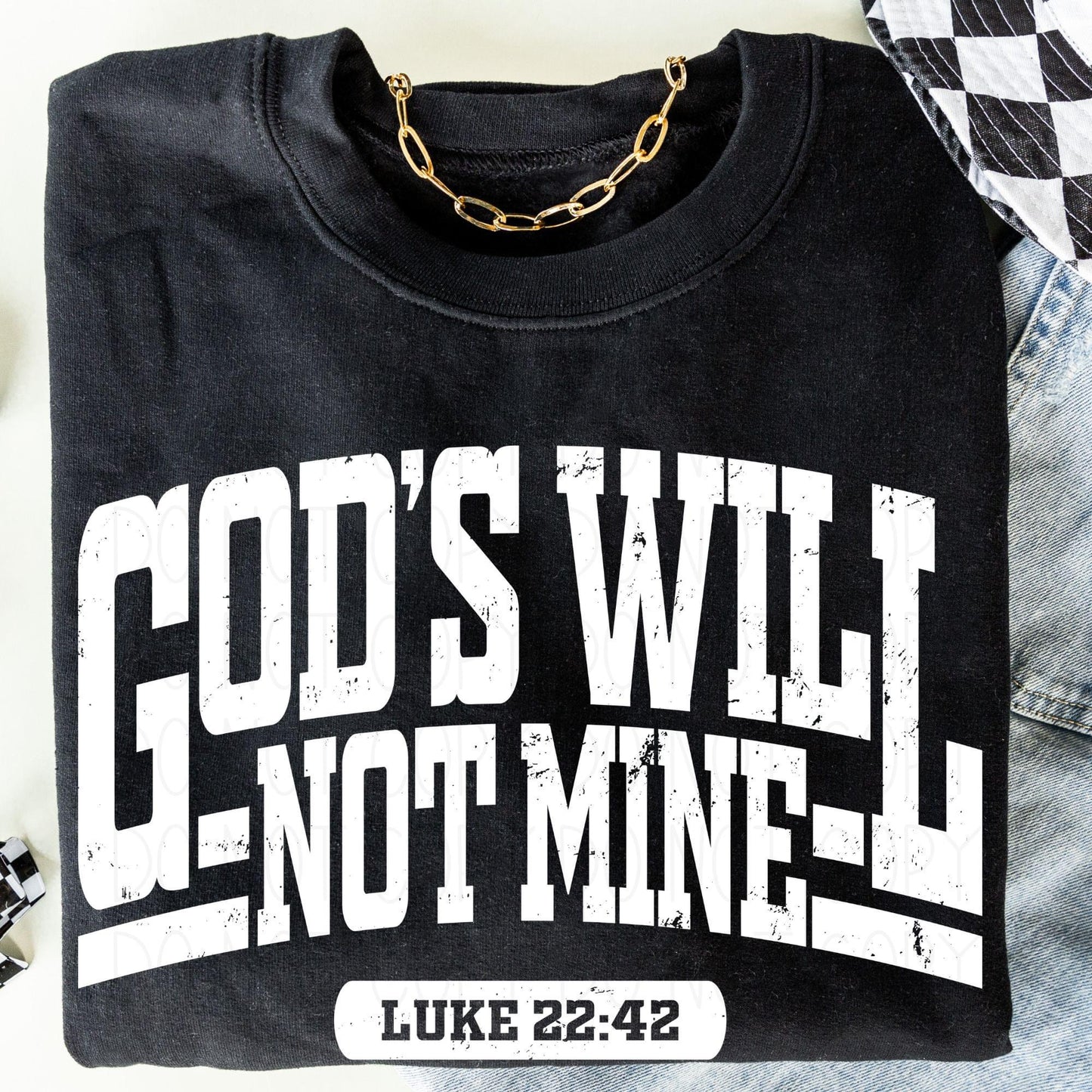 God’s will not mine-Luke 22:42- Transfer