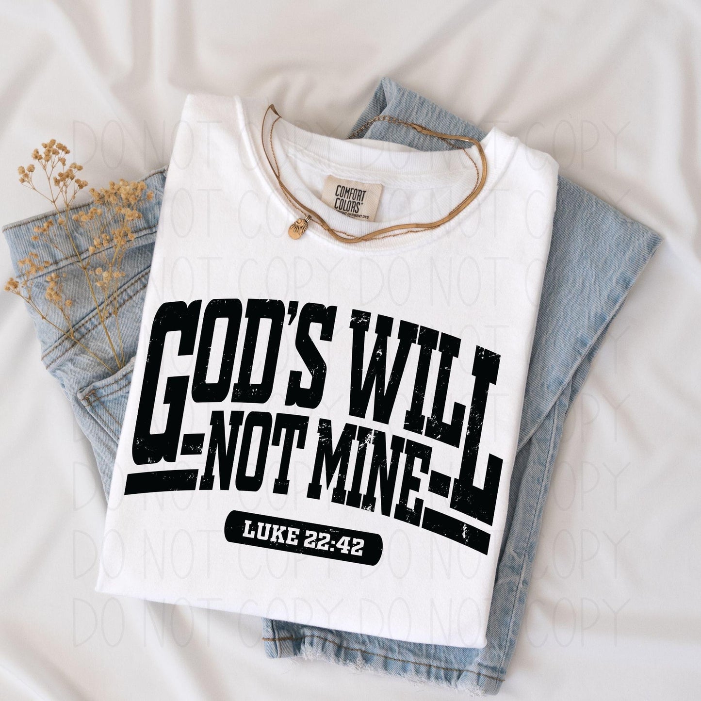 God’s will not mine-Luke 22:42- Transfer