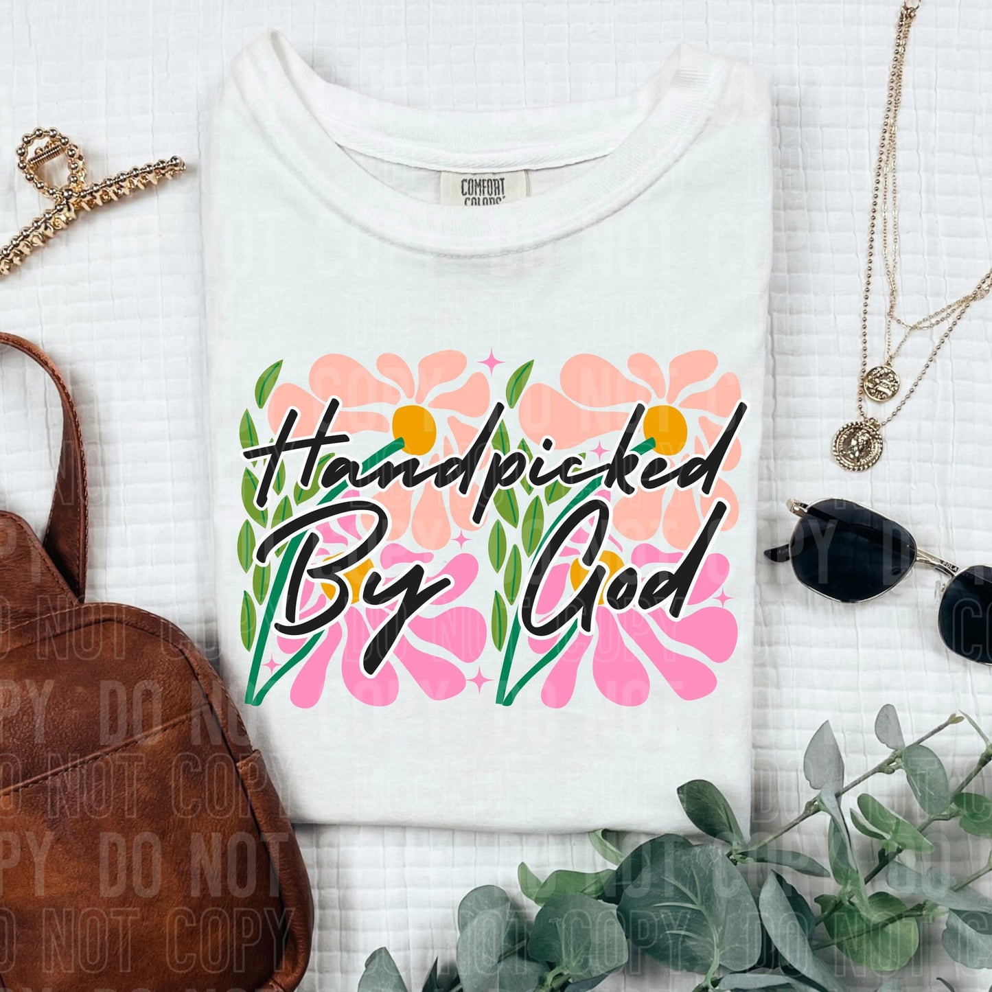 Handpicked By God- DTF Transfer