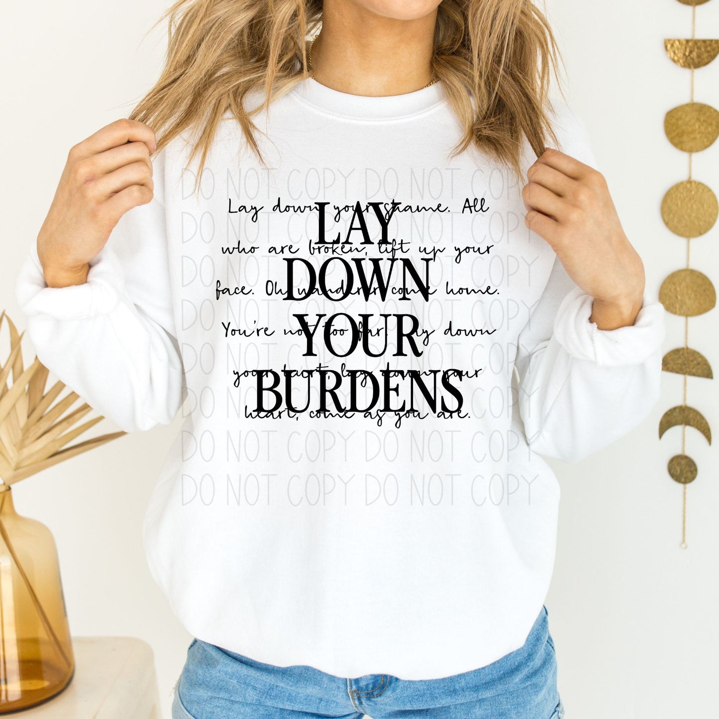 Lay Down Your Burdens-DTF Transfer