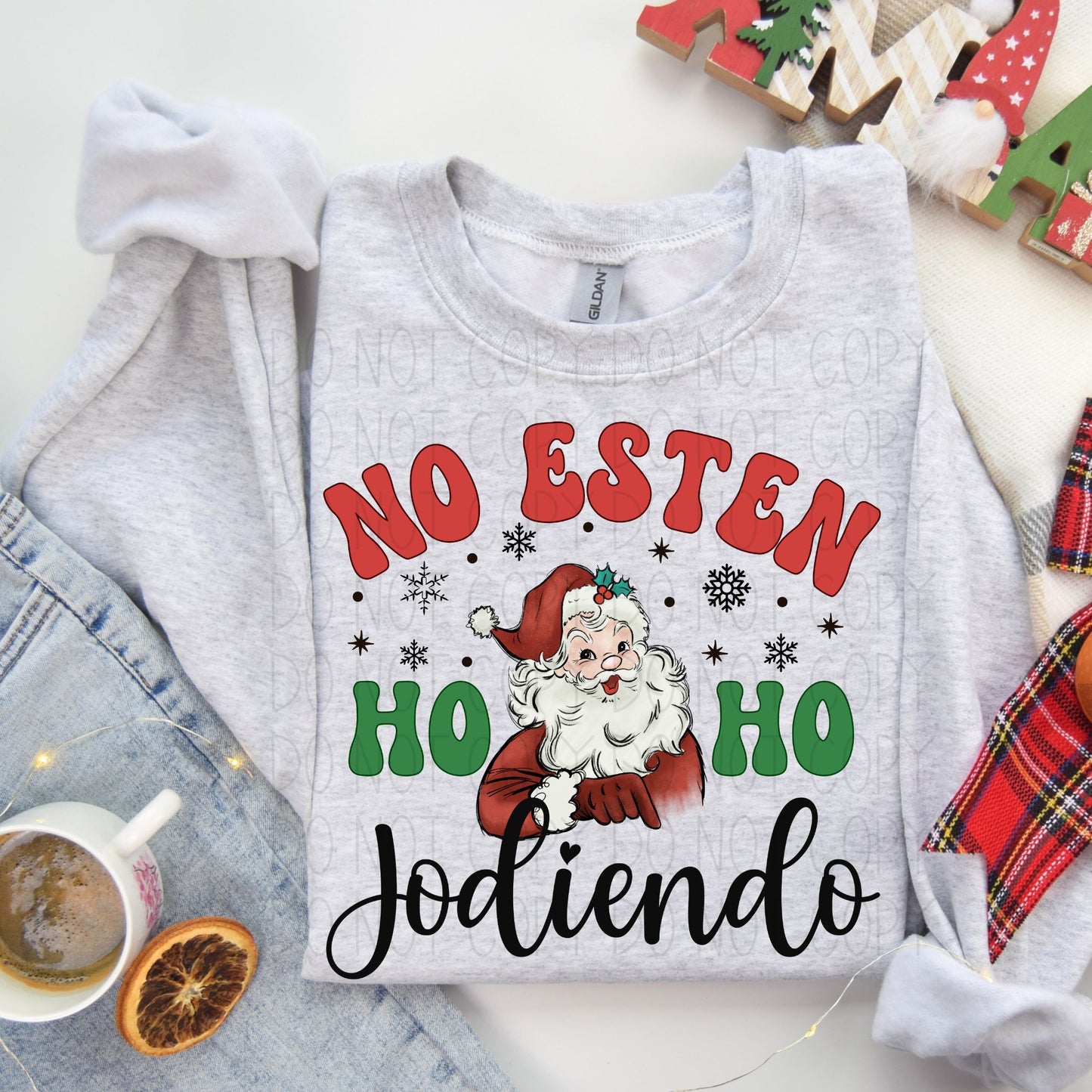 No Esten Ho Ho jodiendo-DTF Transfer