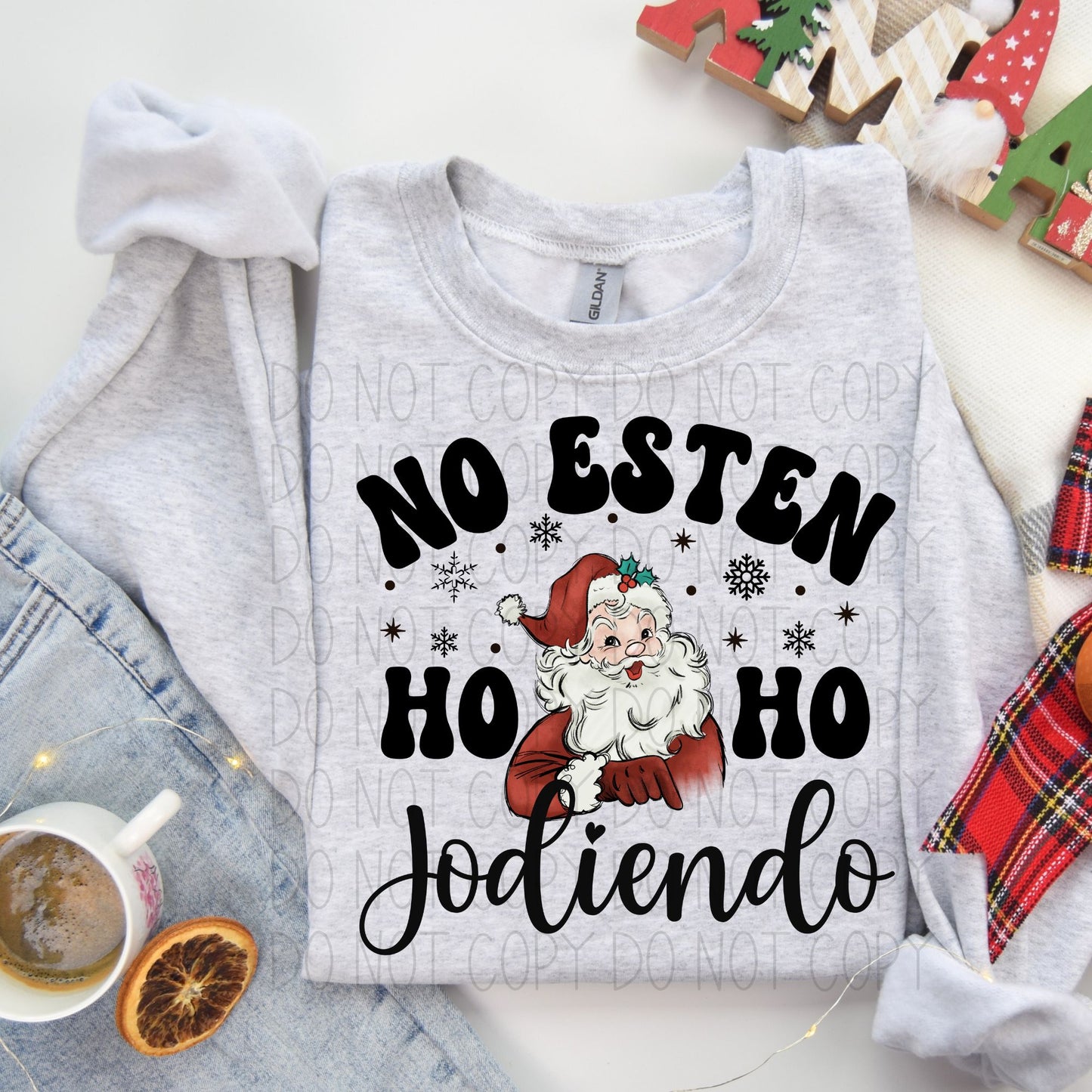 No Esten Ho Ho jodiendo-DTF Transfer