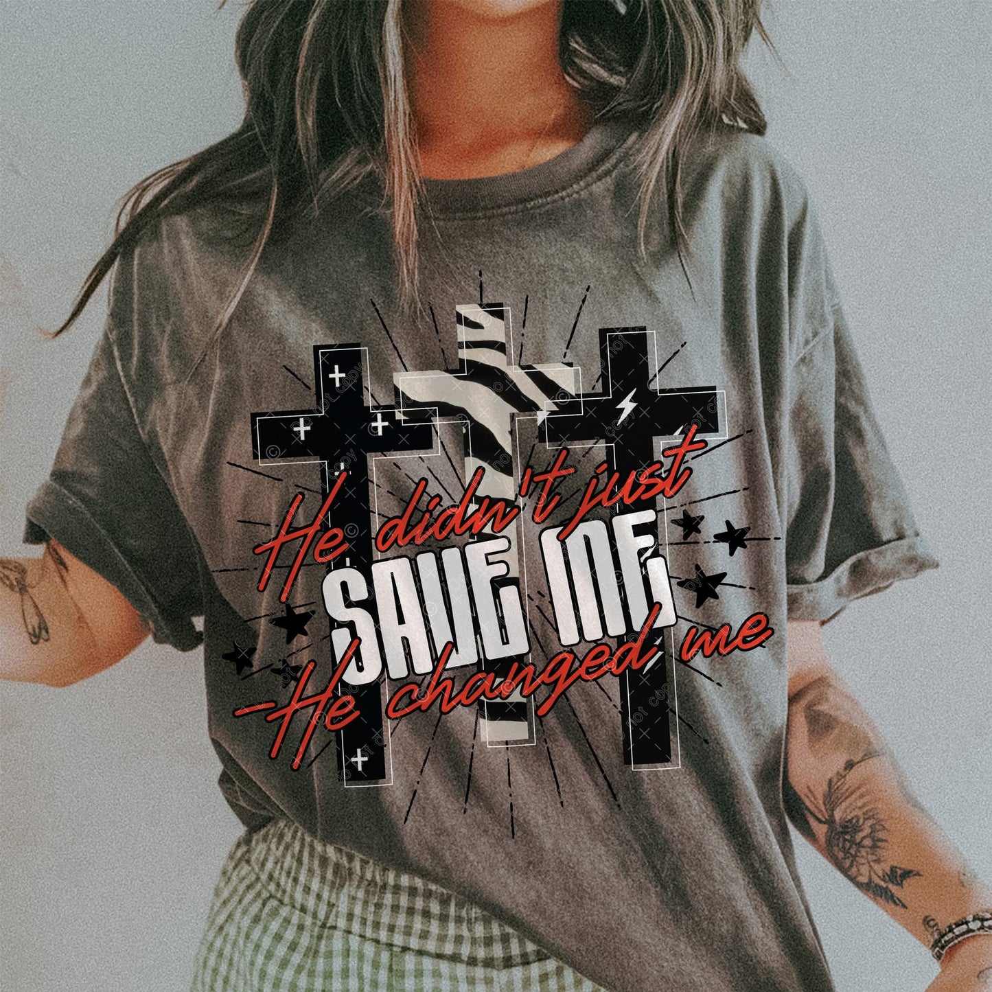 He didn't just save me He changed me- DTF Transfer