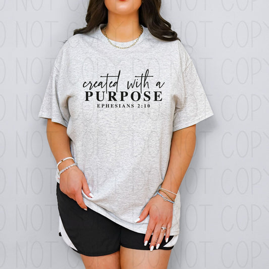 created with a purpose Ephesians 2:10- DTF Transfer