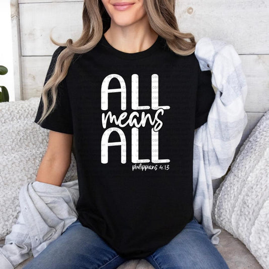 All means All-Phil 4:13-DTF Transfer