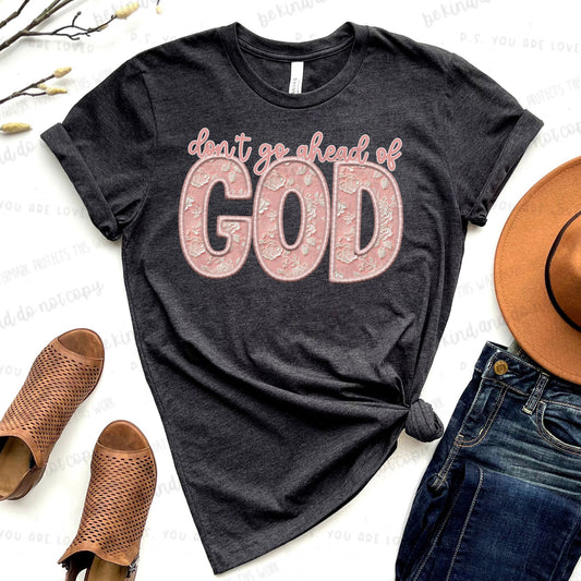 don't go ahead of God-DTF Transfer