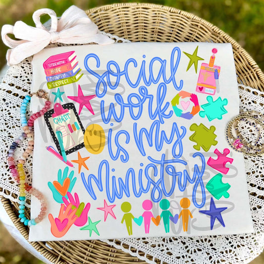 Social Work Is My Ministry  -DTF Transfer