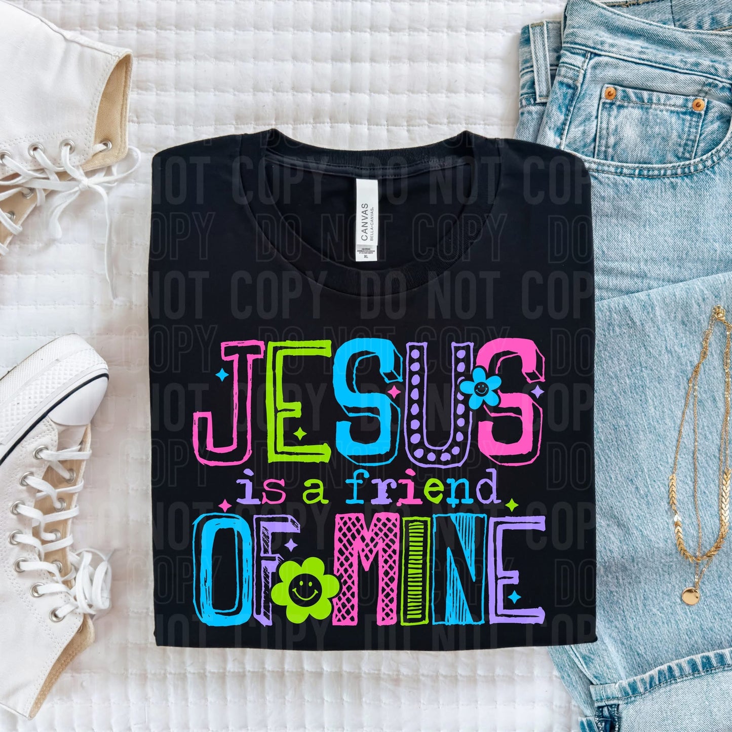 Jesus is a friend of Mine- DTF Transfer
