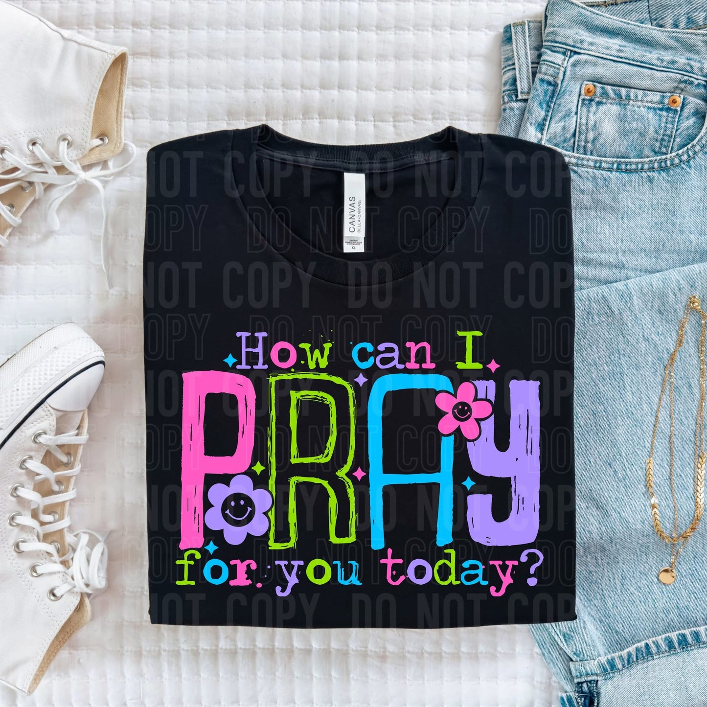 How can I pray for you today? - DTF Transfer