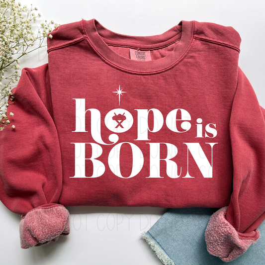 Hope is born - DTF Transfer