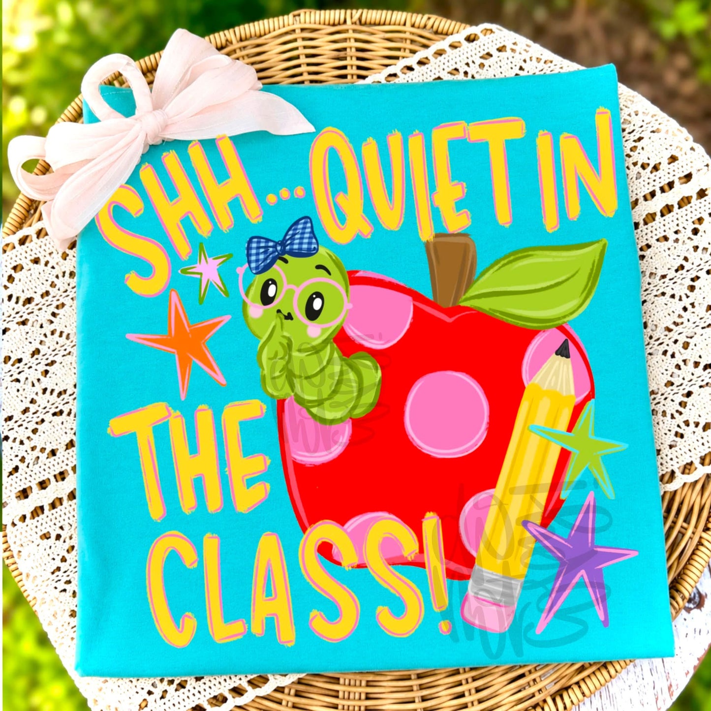 Shh Quiet In The Class - DTF Transfer