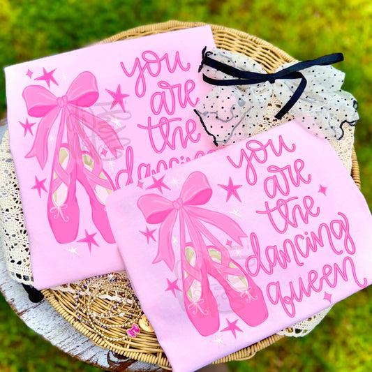 You Are The Dancing Queen - DTF Transfer