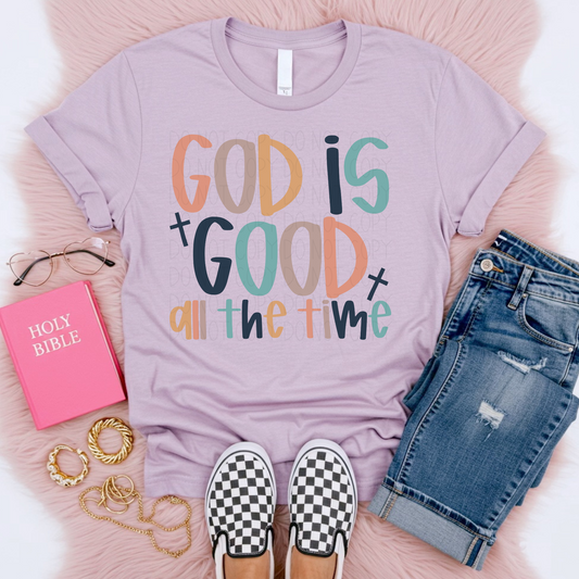 God is good all the time- DTF Transfer