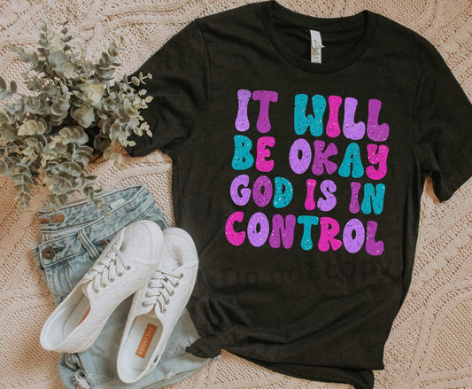 It will be okay God is in control -DTF Transfer