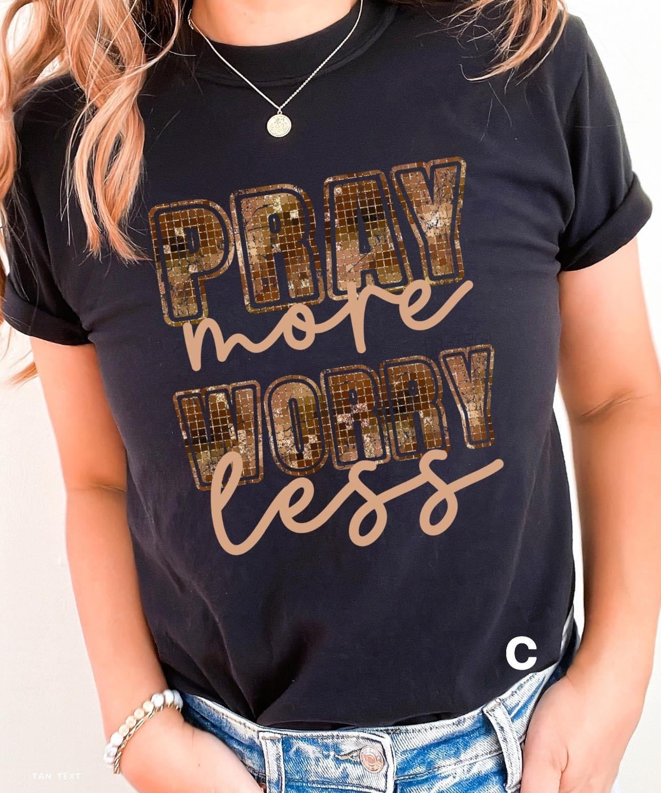 Pray more worry less - dtf transfer