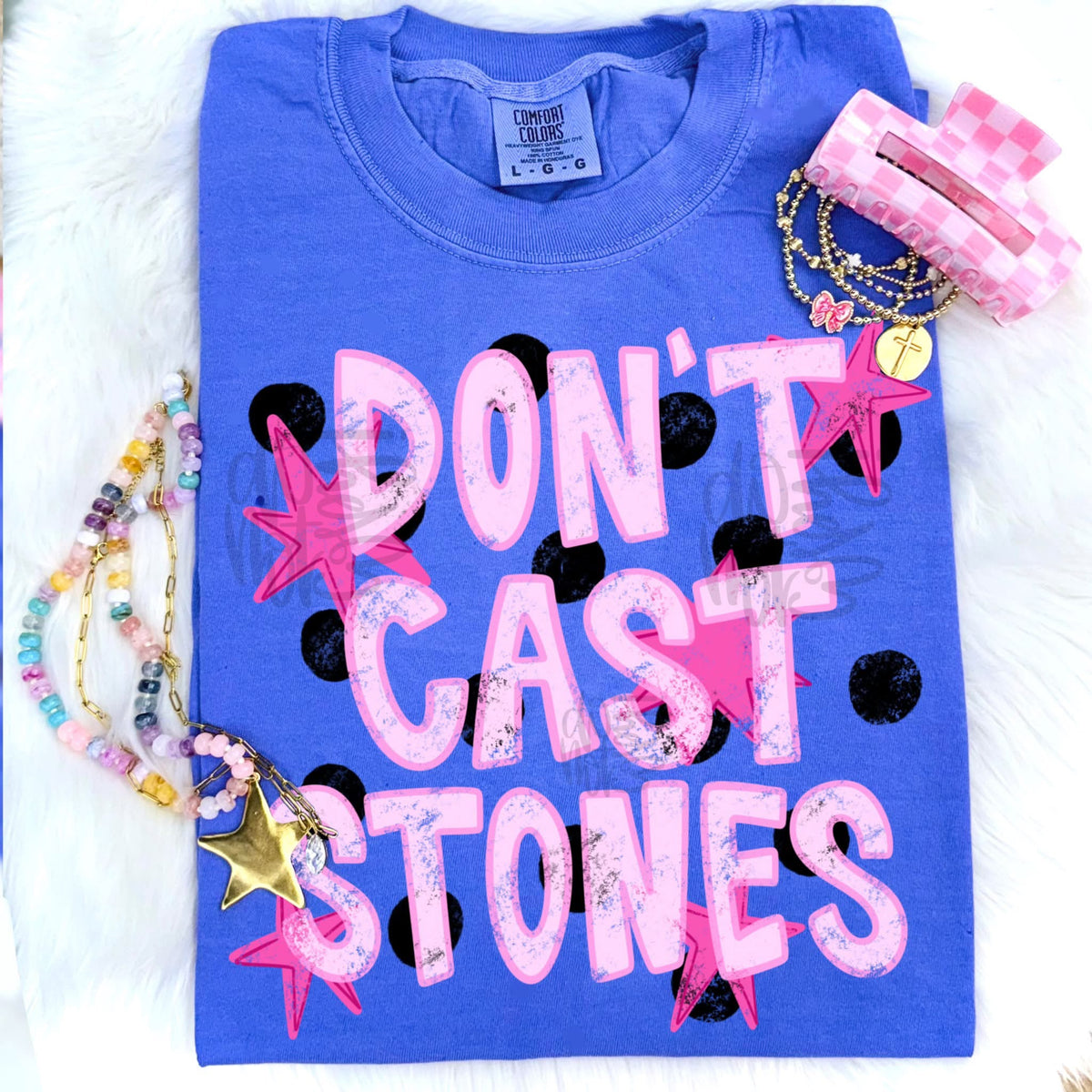 Don’t Cast Stones - DTF Transfer