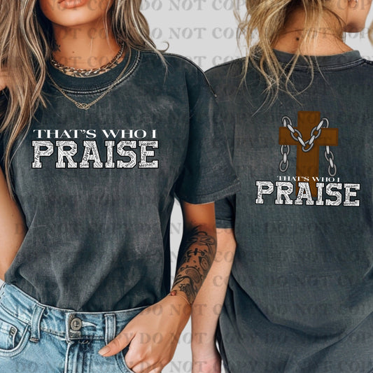 T h a t's W h o I P r a i s e centered  + Cross ONLY Set- DTF Transfer