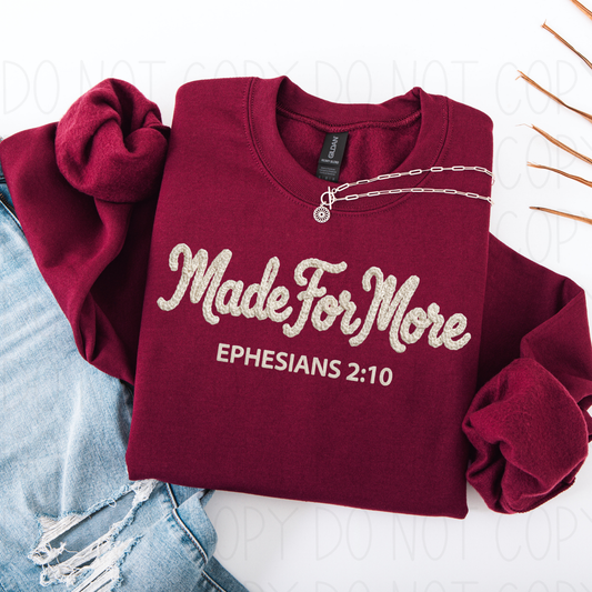 Made for more Faux * FAKE * Digital Embroidery Like- DTF Transfer