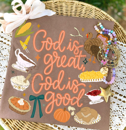 God Is Great God Is Good - DTF Transfer