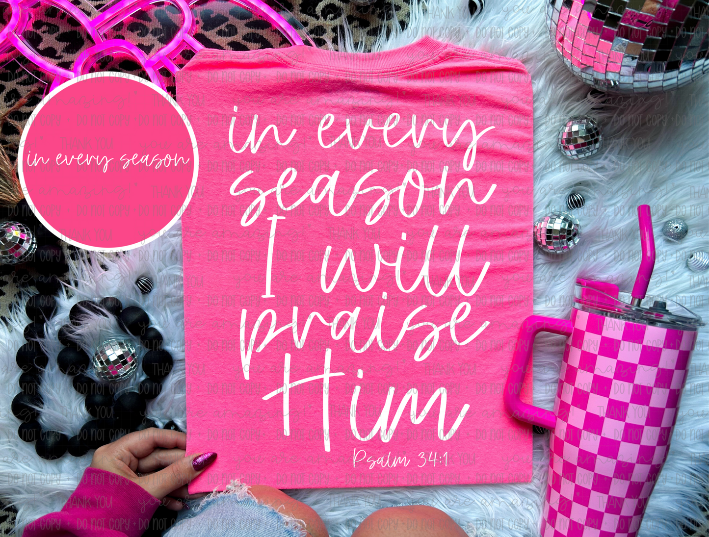 In every season I will praise Him -dtf transfer