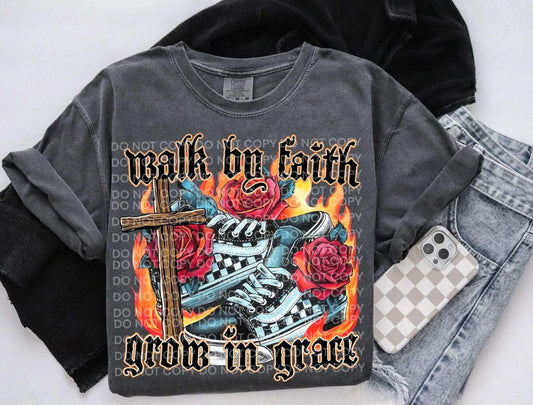 Walk by faith grow in grace- DTF Transfer